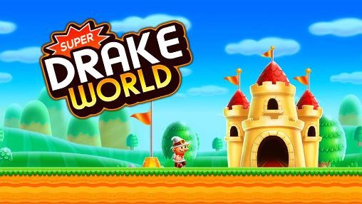 download Super Drake world apk
